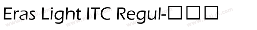 Eras Light ITC Regul字体转换